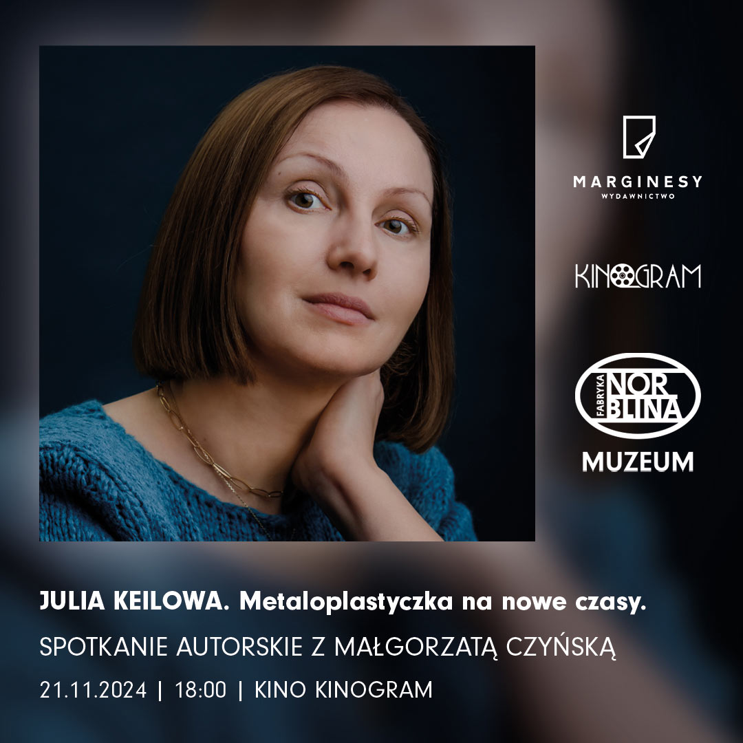 Julia Keilowa. Metaloplastyczka na nowe czasy.